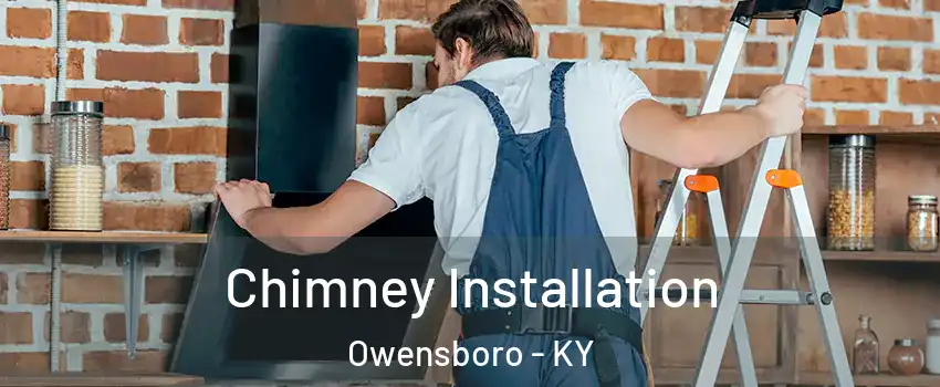  Chimney Installation Owensboro - KY