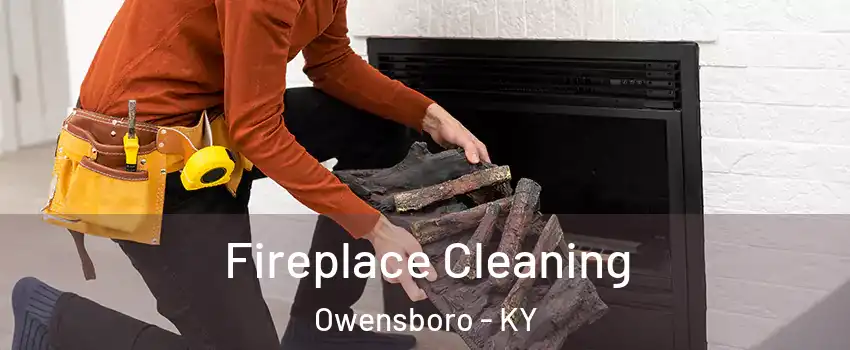  Fireplace Cleaning Owensboro - KY