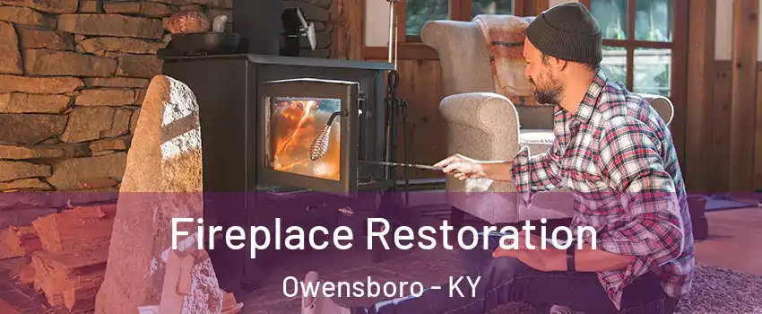  Fireplace Restoration Owensboro - KY