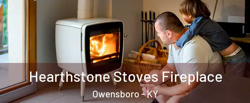  Hearthstone Stoves Fireplace Owensboro - KY