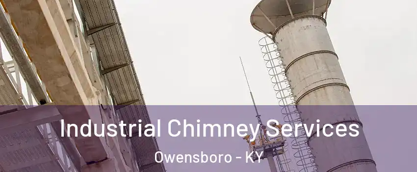  Industrial Chimney Services Owensboro - KY