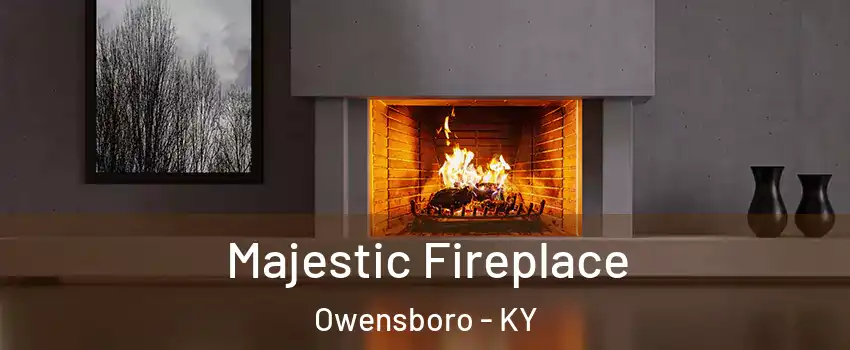  Majestic Fireplace Owensboro - KY