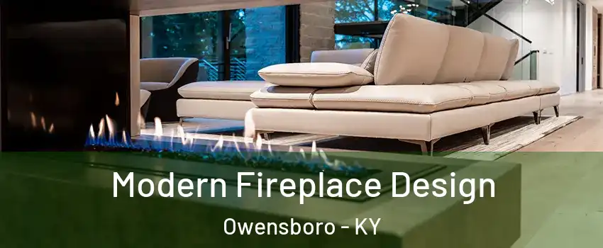  Modern Fireplace Design Owensboro - KY