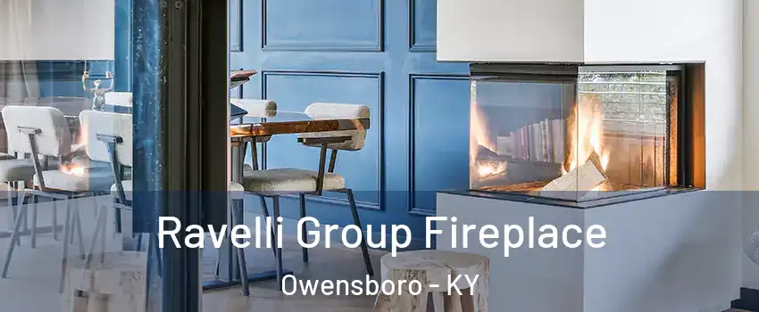  Ravelli Group Fireplace Owensboro - KY
