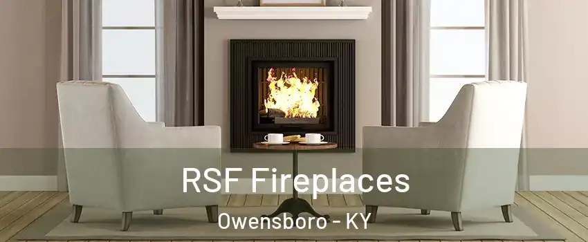  RSF Fireplaces Owensboro - KY